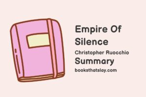 Empire of Silence Summary, Characters and Themes