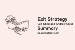 Exit Strategy Summary, Characters and Themes