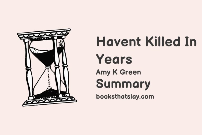 Haven’t Killed in Years Summary, Characters and Themes