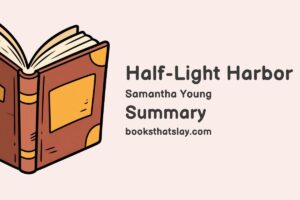 Half-Light Harbor Summary, Characters and Themes