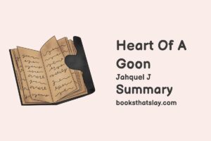 Heart of a Goon Summary, Characters and Themes