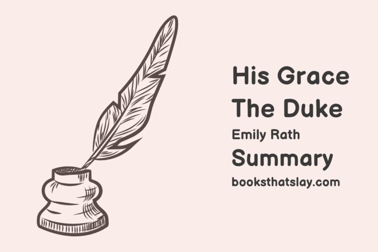 His Grace, The Duke Summary, Characters and Themes