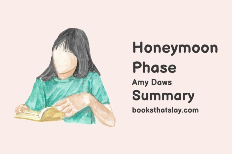Honeymoon Phase Summary, Characters and Themes