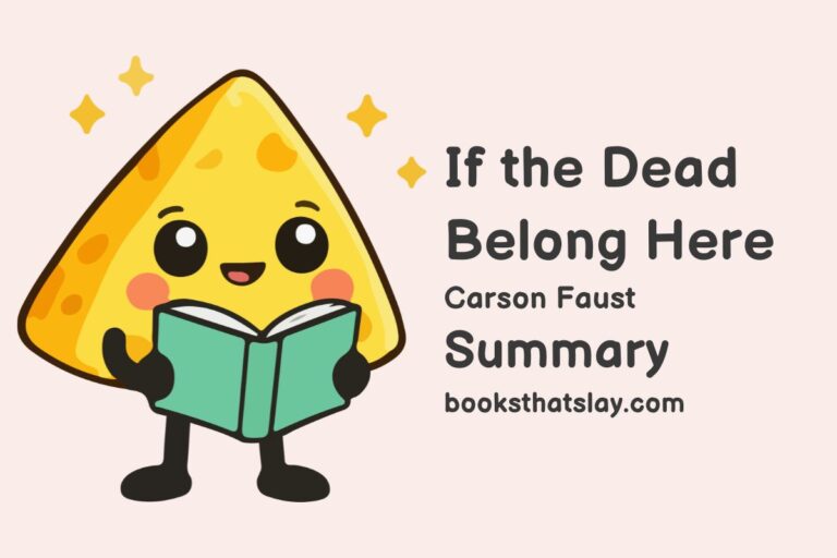 If the Dead Belong Here Summary, Characters and Themes