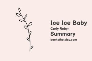 Ice Ice Baby Summary, Characters and Themes