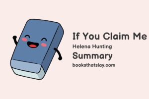 If You Claim Me Summary, Characters and Themes
