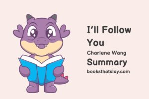 I’ll Follow You Summary, Characters and Themes