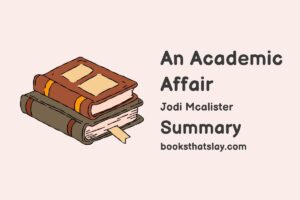 An Academic Affair Summary, Characters and Themes