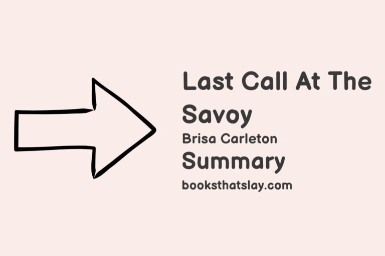 Last Call at the Savoy Summary, Characters and Themes