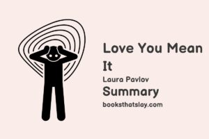 Love You, Mean It Summary, Characters and Themes