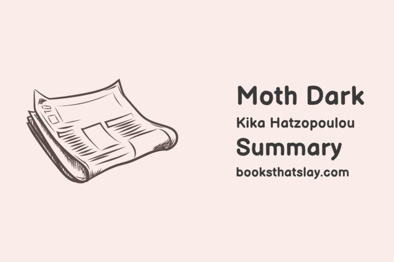 Moth Dark Summary, Characters and Themes