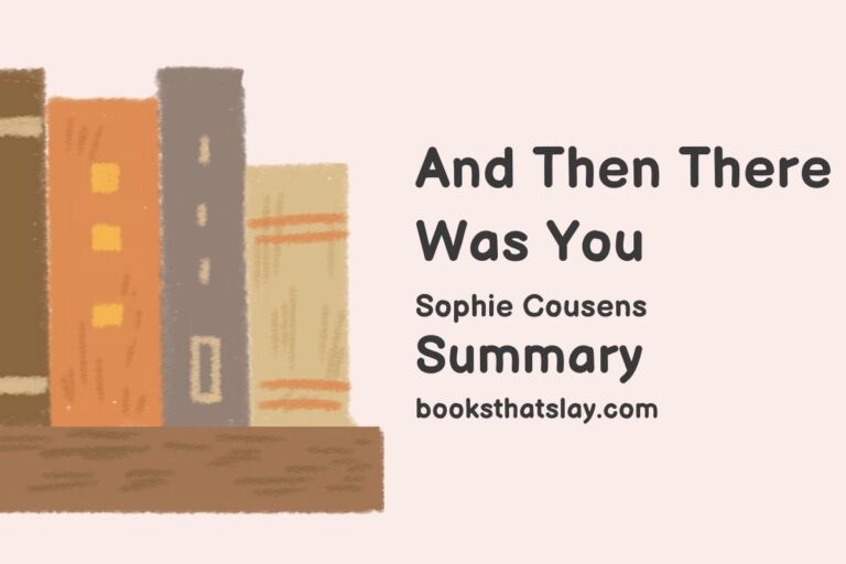 And Then There Was You Summary, Characters and Themes