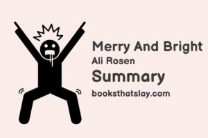 Merry and Bright Summary, Characters and Themes