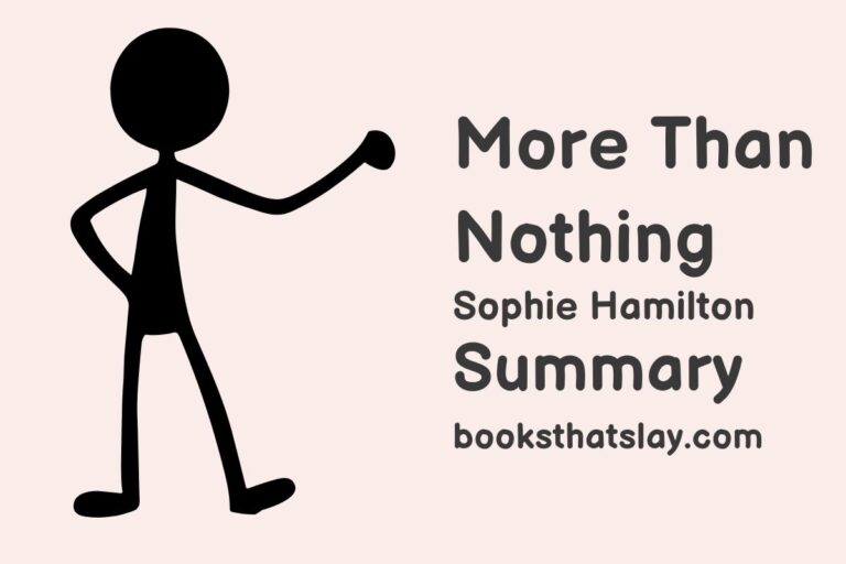 More Than Nothing Summary, Characters and Themes