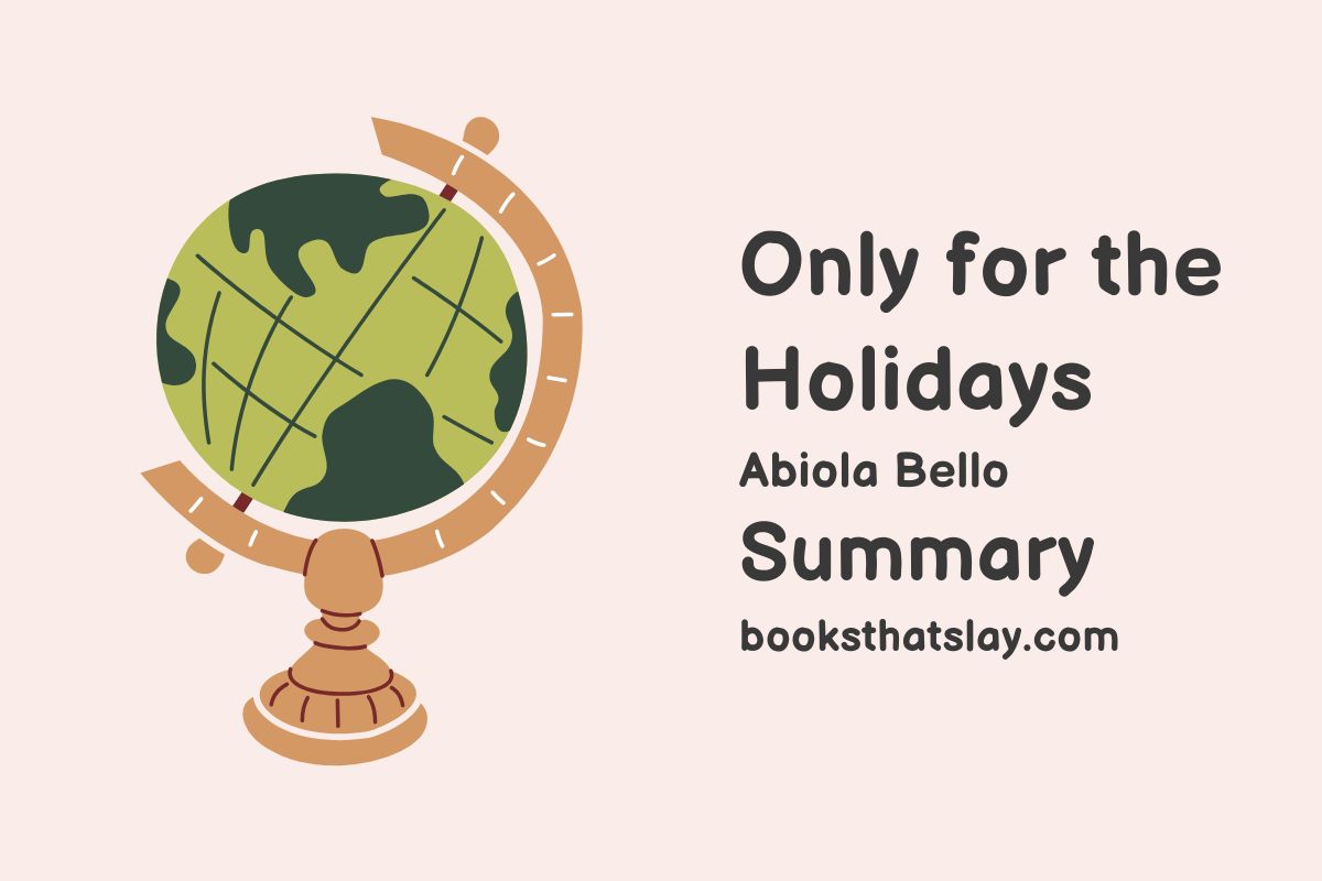 Only for the Holidays Summary, Characters and Themes