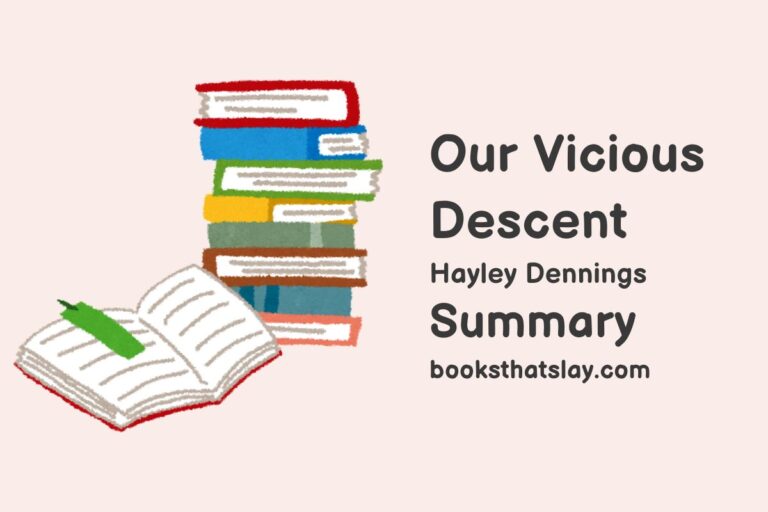 Our Vicious Descent Summary, Characters and Themes