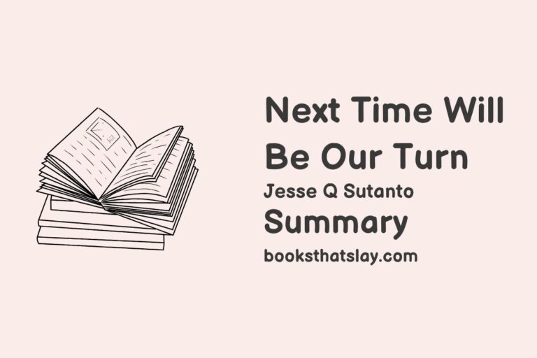 Next Time Will Be Our Turn Summary, Characters and Themes