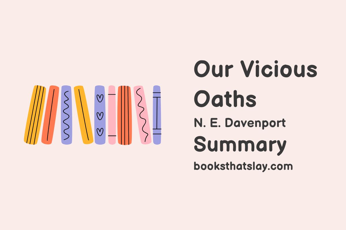 Our Vicious Oaths Summary, Characters and Themes