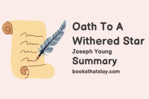 Oath to a Withered Star Summary, Characters and Themes
