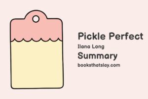 Pickle Perfect Summary, Characters and Themes
