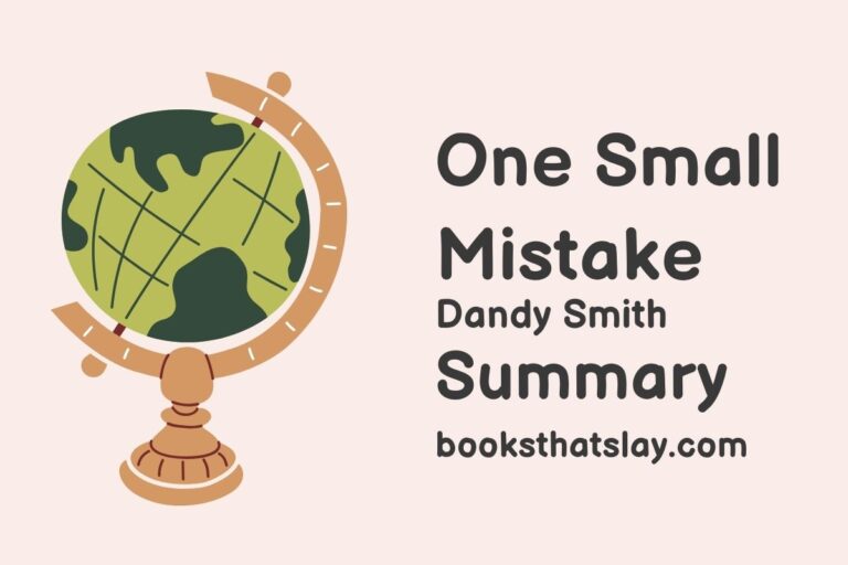 One Small Mistake Summary, Characters and Themes