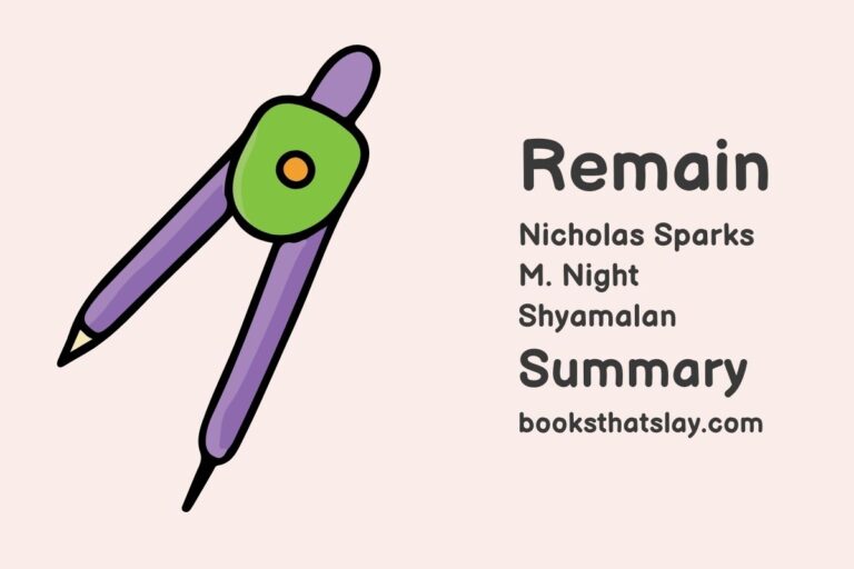 Remain by Nicholas Sparks Summary, Characters and Themes