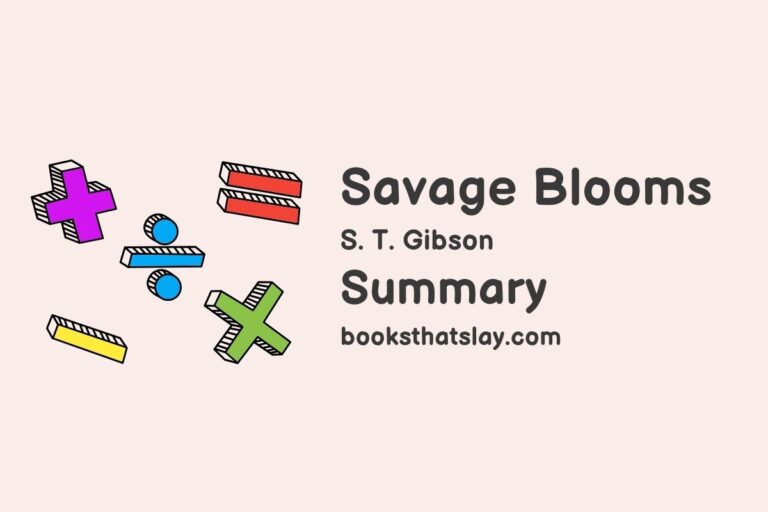 Savage Blooms Summary, Characters and Themes