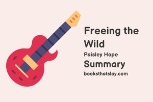 Freeing the Wild Summary, Characters and Themes
