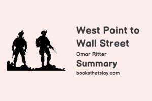 West Point To Wall Street Summary and Analysis