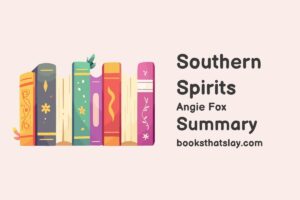 Southern Spirits Summary, Characters and Themes