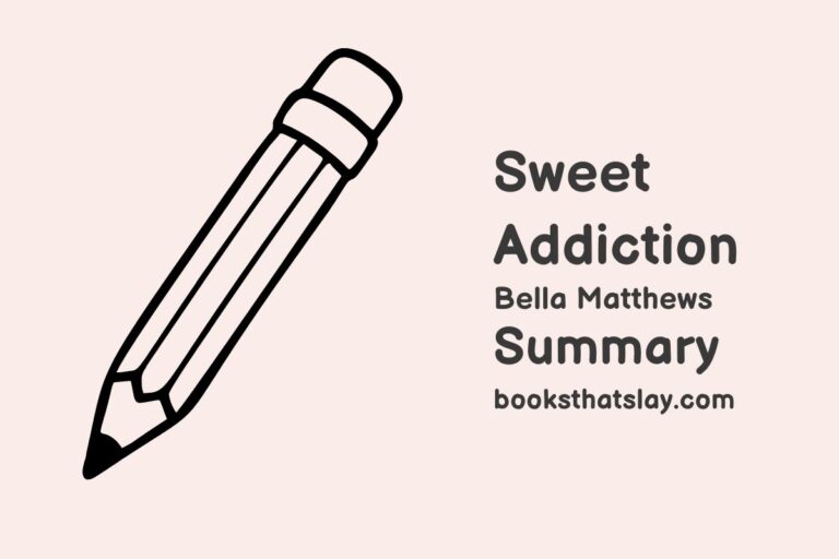 Sweet Addiction Summary, Characters and Themes