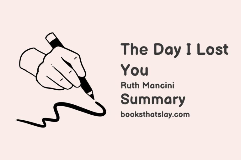 The Day I Lost You Summary, Characters and Themes