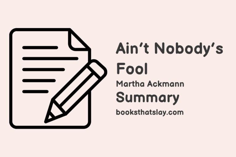Ain’t Nobody’s Fool Summary and Analysis