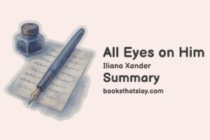 All Eyes on Him Summary, Characters and Themes