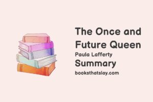 The Once and Future Queen Summary, Characters and Themes