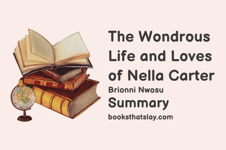 The Wondrous Life and Loves of Nella Carter Summary, Characters and Themes
