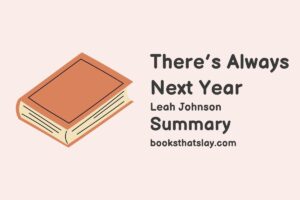 There's Always Next Year Summary, Characters and Themes