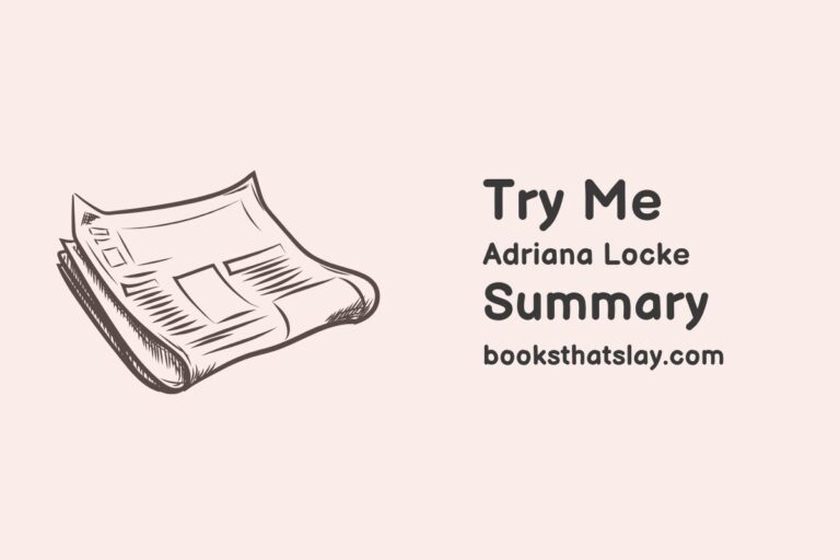 Try Me Summary, Characters and Themes | Adriana Locke