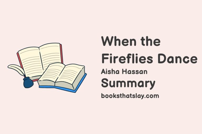 When the Fireflies Dance Summary, Characters and Themes