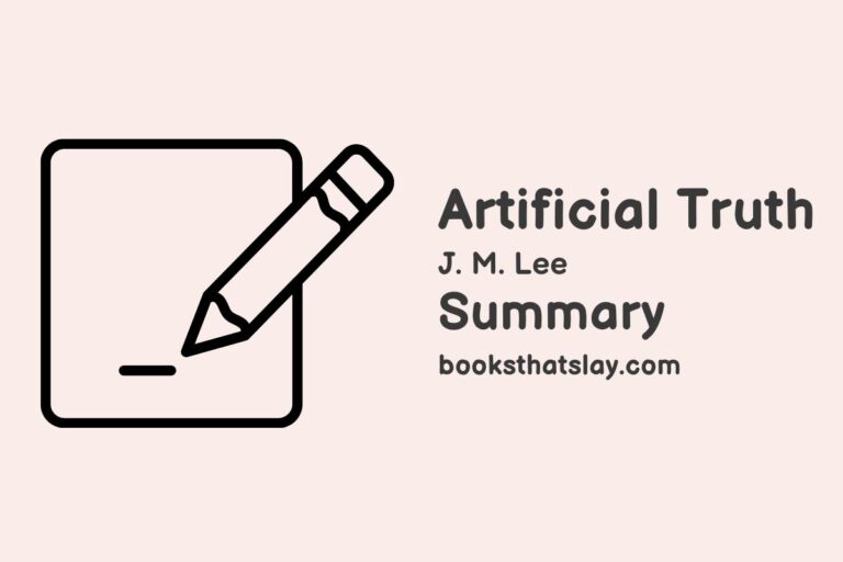 Artificial Truth Summary, Characters and Themes