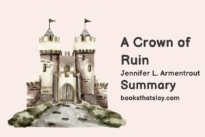 A Crown of Ruin Summary, Characters and Themes