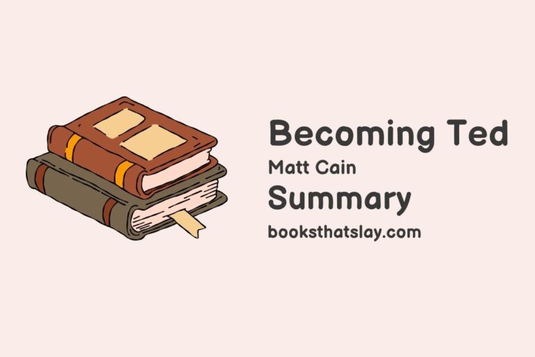 Becoming Ted Summary, Characters and Themes