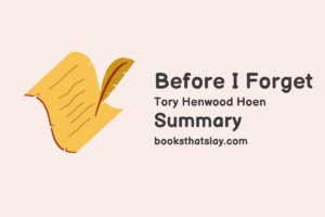 Before I Forget Summary, Characters and Themes