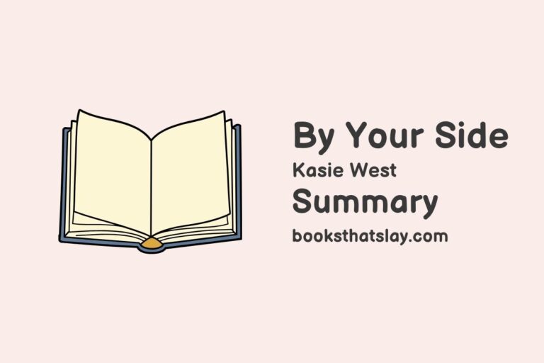 By Your Side Summary, Characters and Themes