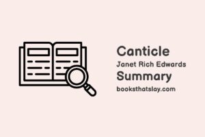 Canticle Summary, Characters and Themes