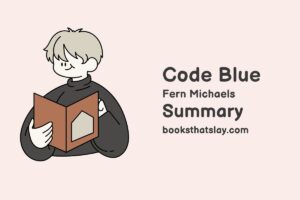 Code Blue Summary, Characters and Themes