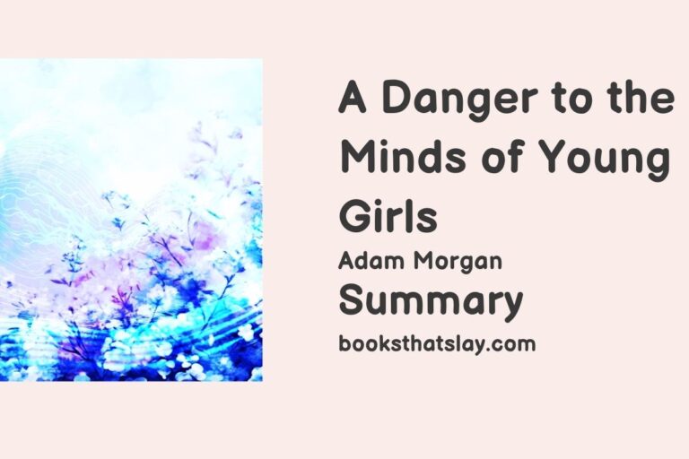 A Danger to the Minds of Young Girls Summary and Analysis
