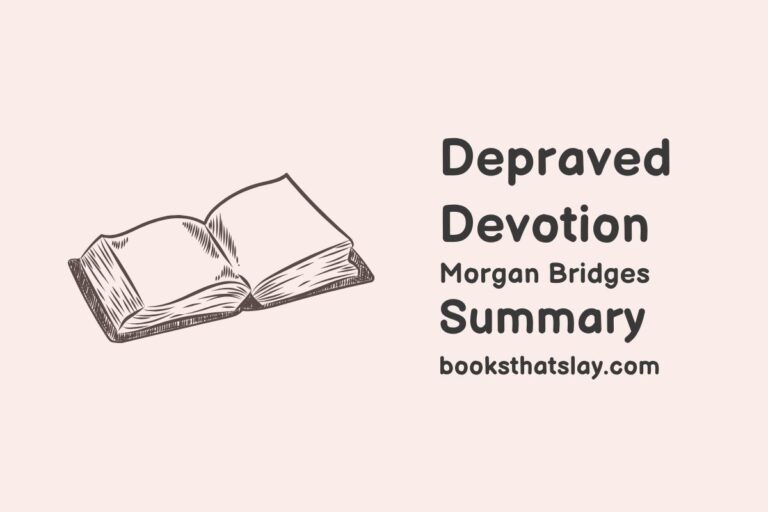 Depraved Devotion Summary, Characters and Themes