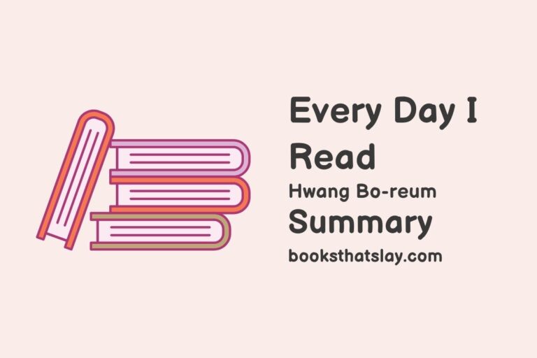 Every Day I Read Summary, Characters and Themes