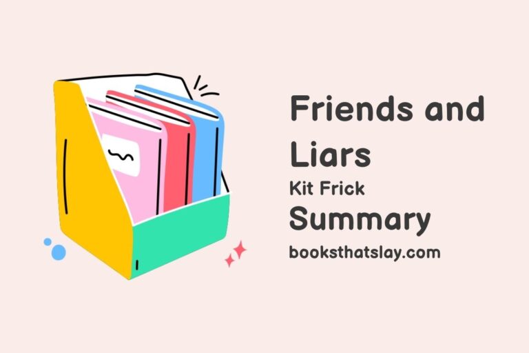 Friends and Liars Summary, Characters and Themes